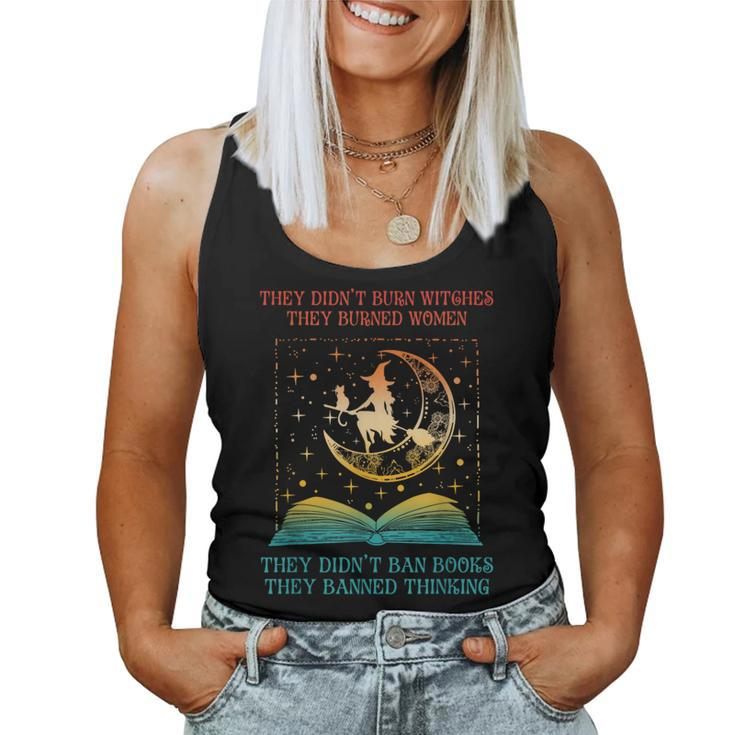 They Didn't Burn Witches They Burned Ban Book Apparel Women Tank Top