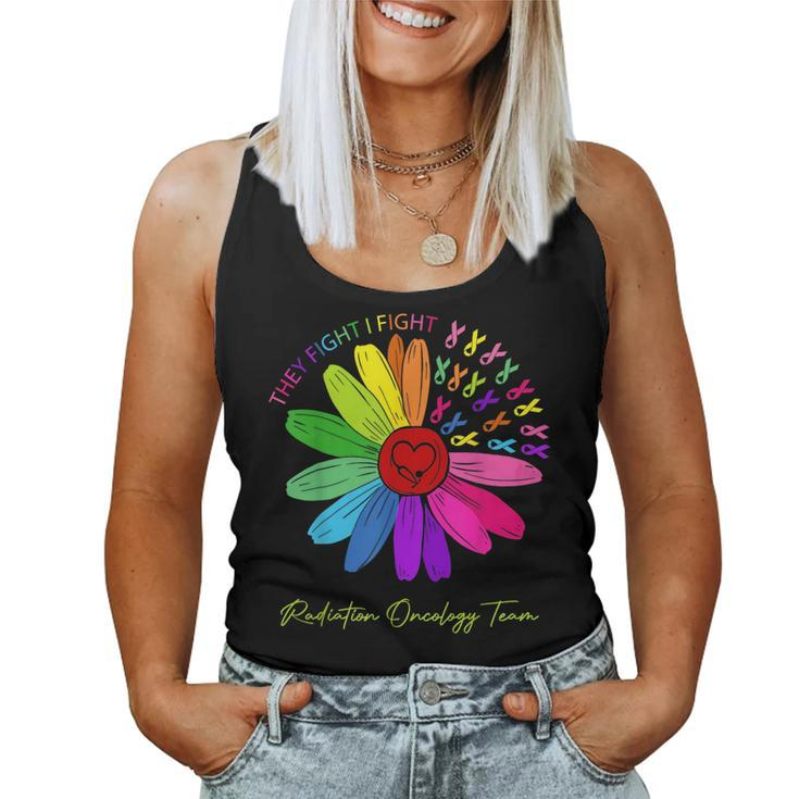 They Fight I Fight Oncology Team Radiation Oncology Nurse Women Tank Top
