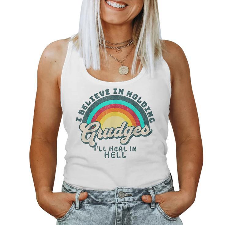 I Believe In Holding Grudges I'll Heal In Hell Heart Rainbow Women Tank Top