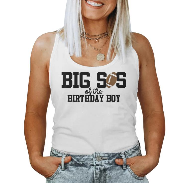 Big Sister Of The Birthday Boy Football Lover First Birthday Women Tank Top