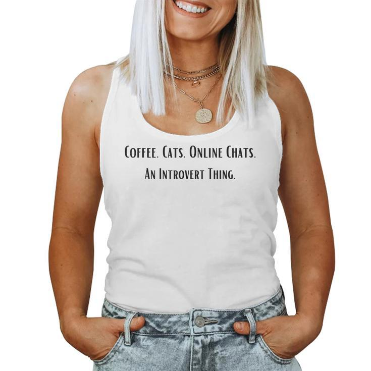 Cute Coffee Cat Lovers Mom Dad Introvert Life Black LetterFor Mom Women Tank Top