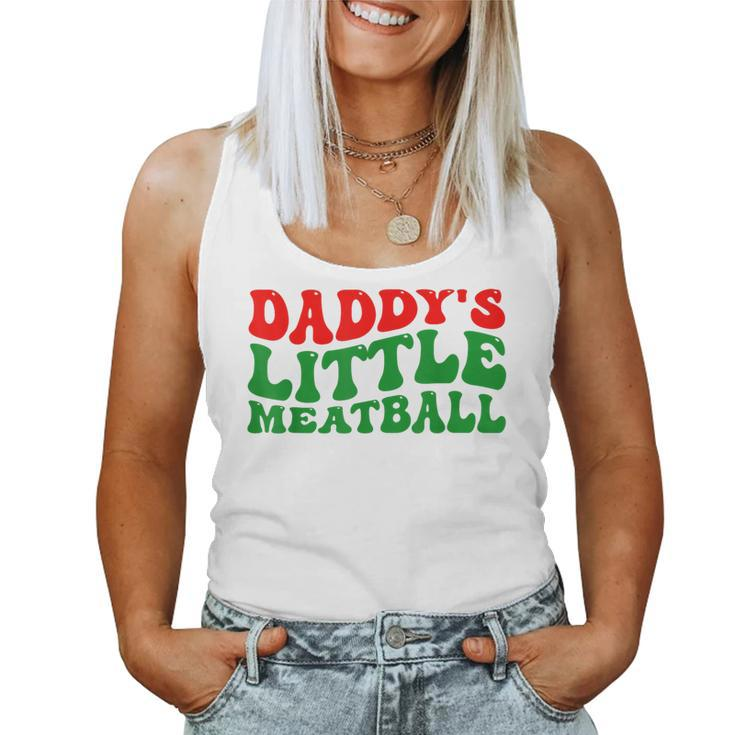 Daddy Little Meatball Groovy Italian Dad Women Tank Top