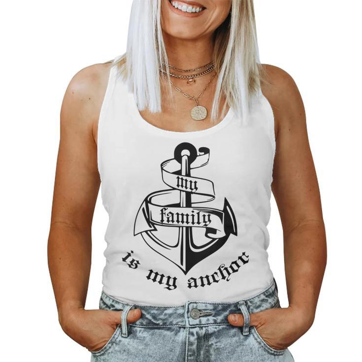 Family Is My Anchor Nautical Quote Women Tank Top