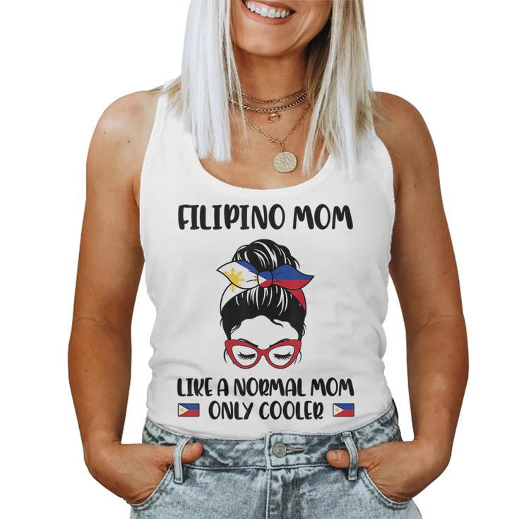 Filipino Mom Like A Normal Mom Only Cooler Mothers Day  Women Tank Top Basic Casual Daily Weekend Graphic