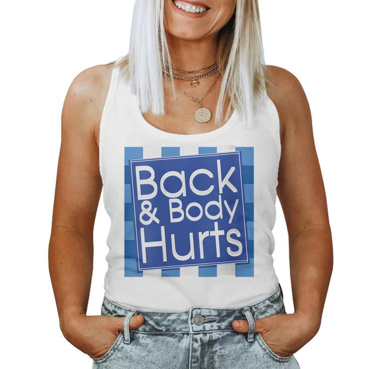 Funny Back Body Hurts  Quote Workout Gym Top Women  Women Tank Top Weekend Graphic