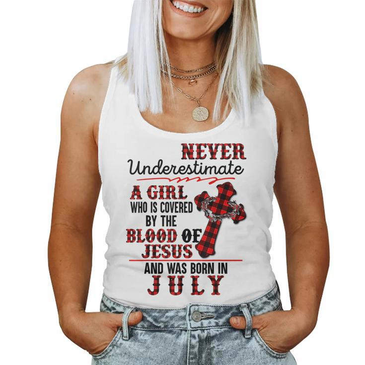 A Girl Covered By The Blood Of Jesus Born In July Birthday Women Tank Top