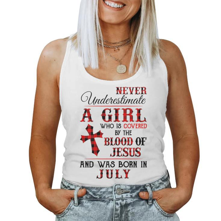 A Girl Covered The Blood Of Jesus And Was Born In July Women Tank Top