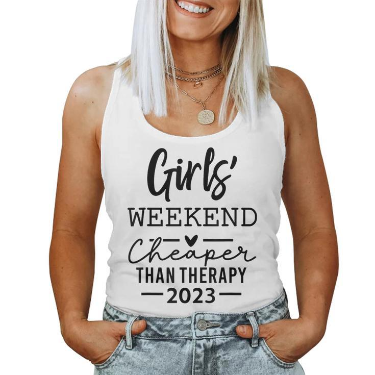 Girls Weekend Cheapers Than Therapy 2023 Sisters Trip 2023 Women Tank Top