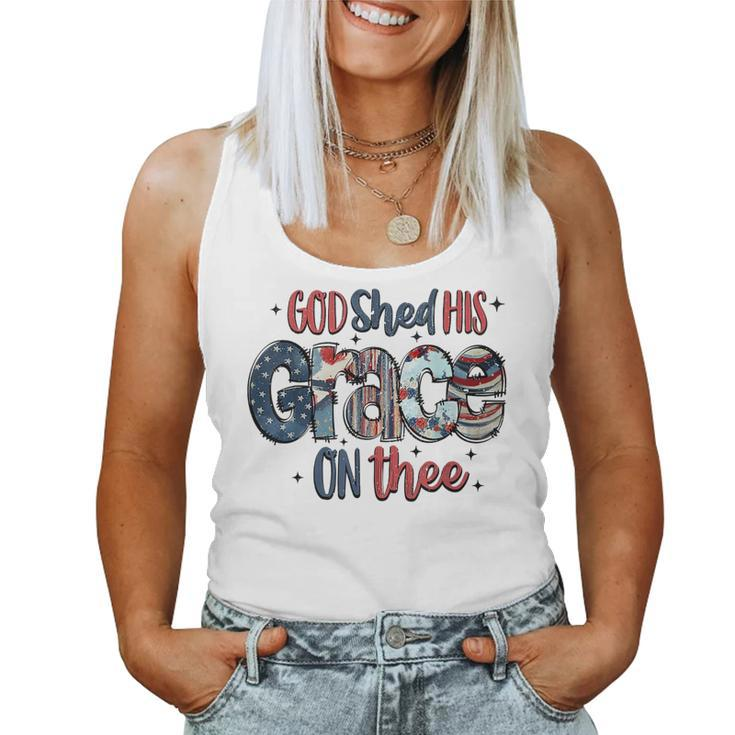 God Shed His Grace On Thee 4Th Of July Groovy Patriotic Women Tank Top