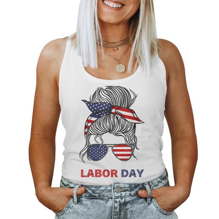 Happy Labor Day For All Workers Messy Bun American Flag Women Tank Top