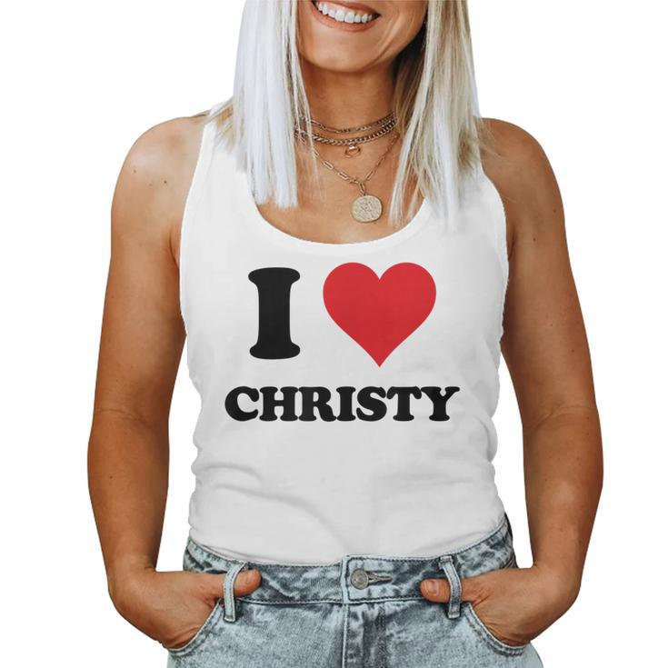 I Heart Christy First Name I Love Personalized Stuff  Women Tank Top Weekend Graphic