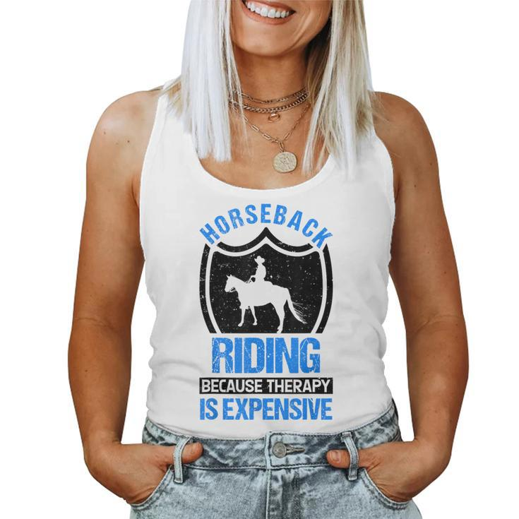 Horse Riding Because Therapy Is Expensive Horseback Vaulting Women Tank Top
