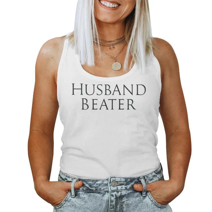 Husband Beater Funny Novelty Tank Black  Women Tank Top Weekend Graphic