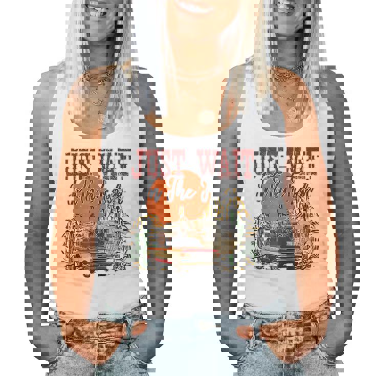 Just Wait In The Truck Desert Drifter Sunset Retro Cactus Women Tank Top