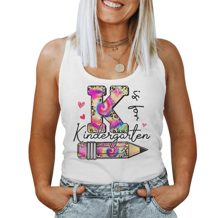 K Is For Kindergarten Teacher Tie Dye Leopard Back To School Women Tank Top