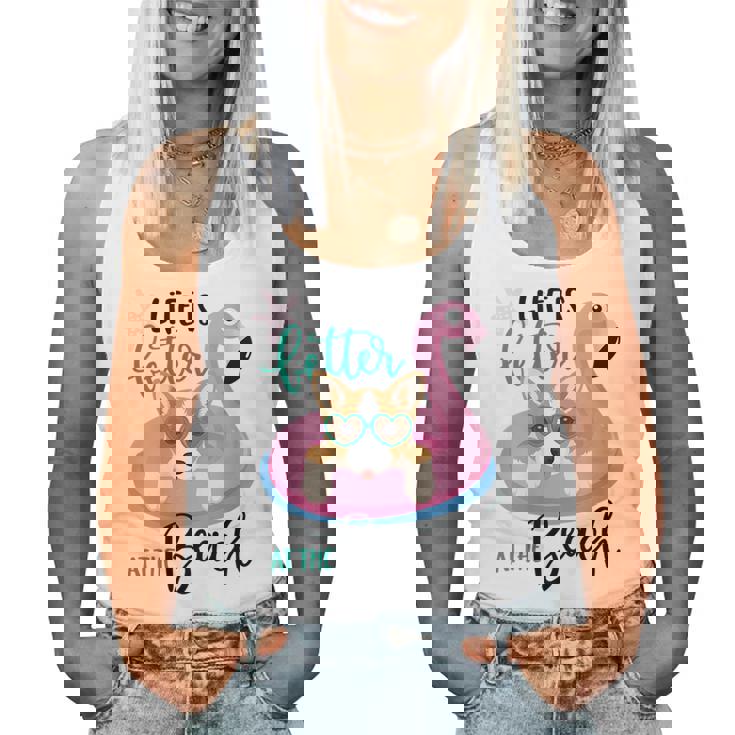 Life Is Better At The Beach Summer Vacation Corgi Women Tank Top