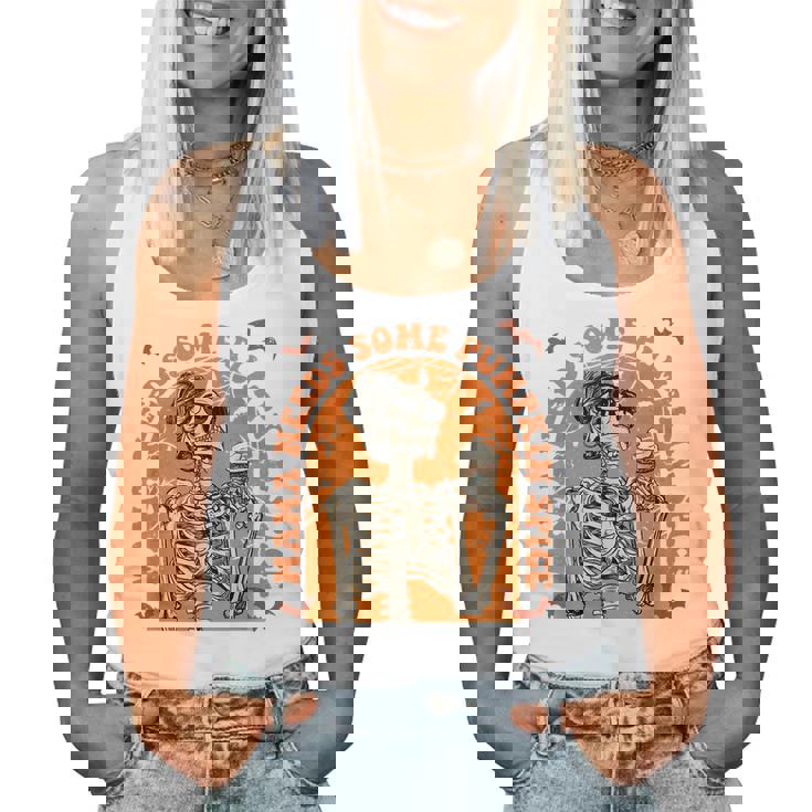 Mama Needs Some Pumpkin Spice Fall Coffee Skeleton Halloween For Mama Women Tank Top