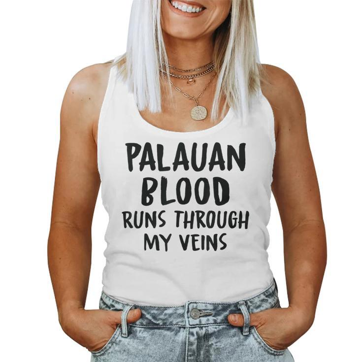 Palauan Blood Runs Through My Veins Novelty Sarcastic Word Women Tank Top