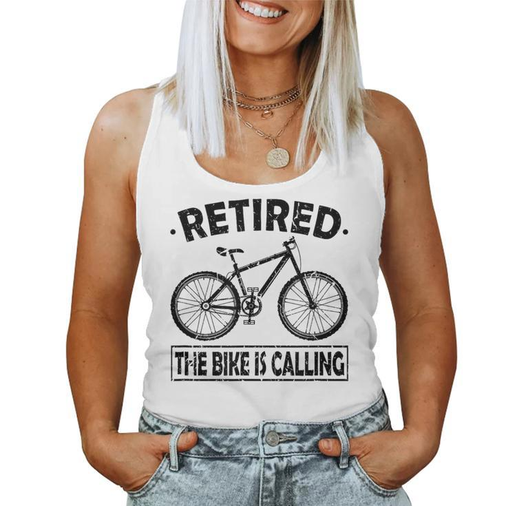 Retired The Bike Is Calling Bike Riding Cycling Retirement Women Tank Top