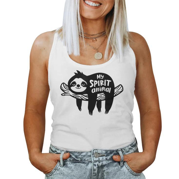Sloth Is My Spirit Animal Chillin Lazy Introvert Sloth Funny  Women Tank Top Weekend Graphic