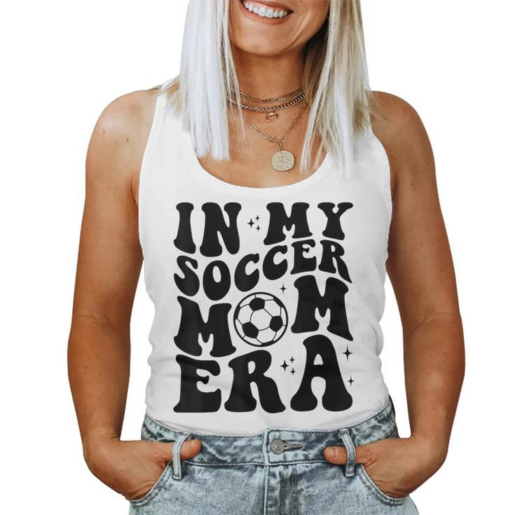 In My Soccer Mom Era Groovy Retro Soccer Mom Life Women Tank Top