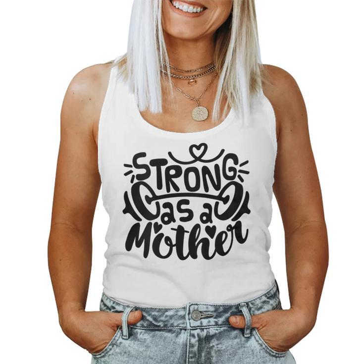 Strong As Mother Mom Muscle Workout Weight Lifting Women Tank Top