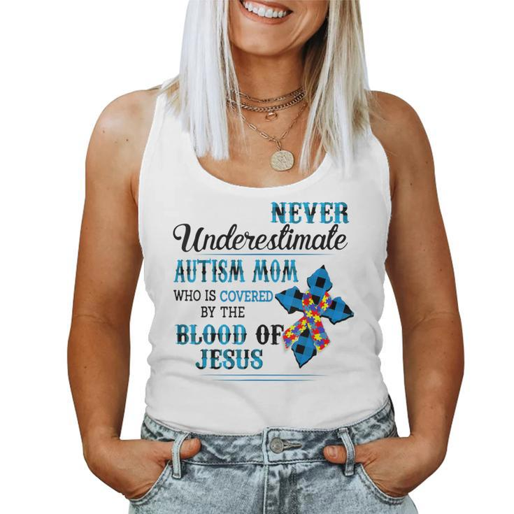 Never Underestimate Autism Mom Who Is Covered Jesus Lovers Women Tank Top