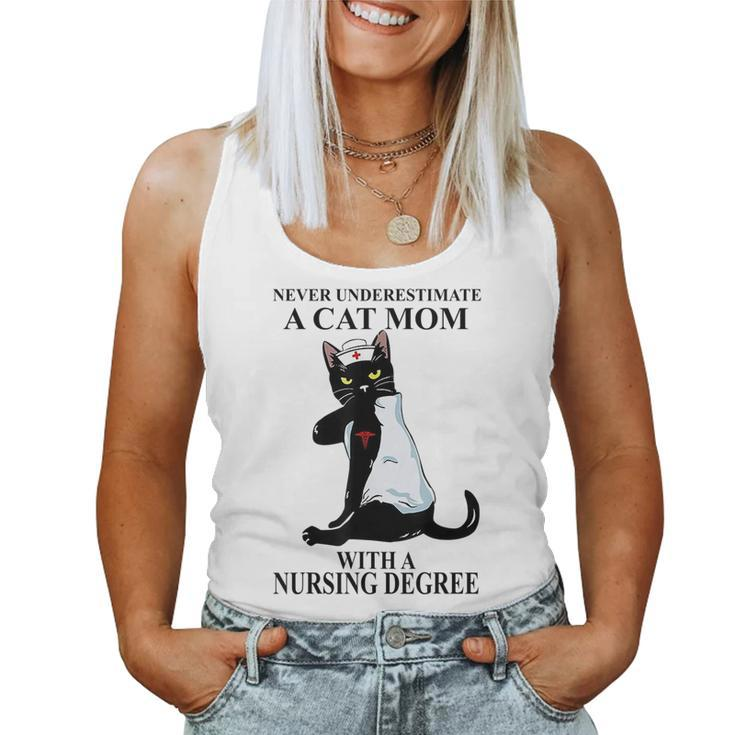 Never Underestimate A Cat Mom With A Nursing Degree For Mom Women Tank Top