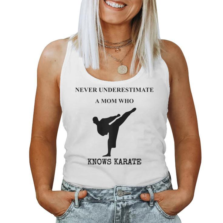 Never Underestimate A Mom Who Knows Karate Women Tank Top