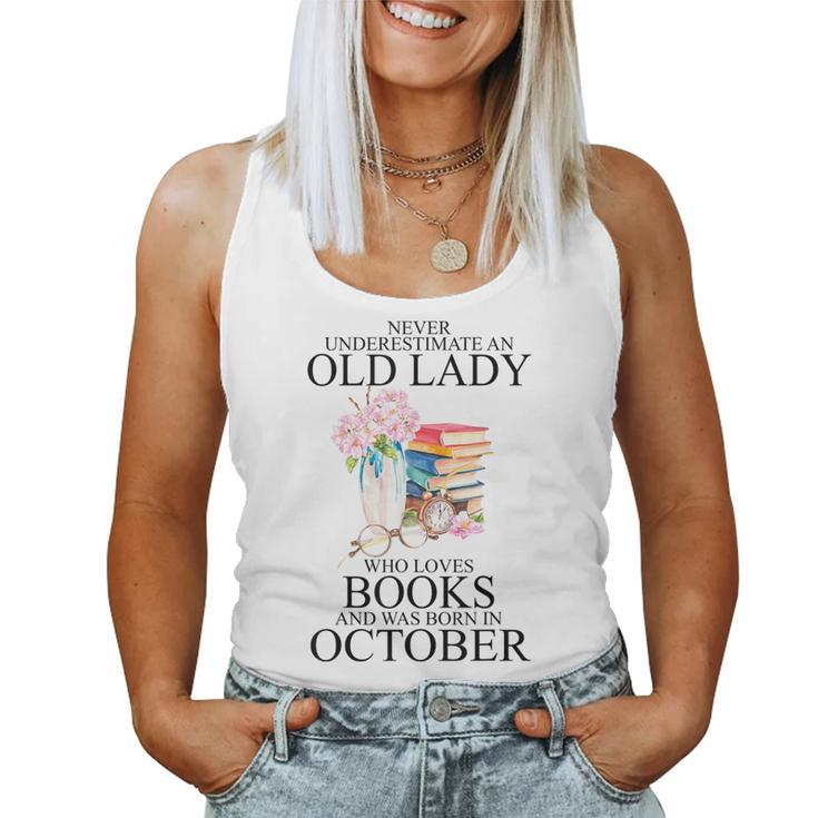 Never Underestimate An Old Lady Who Loves Books Born October Women Tank Top