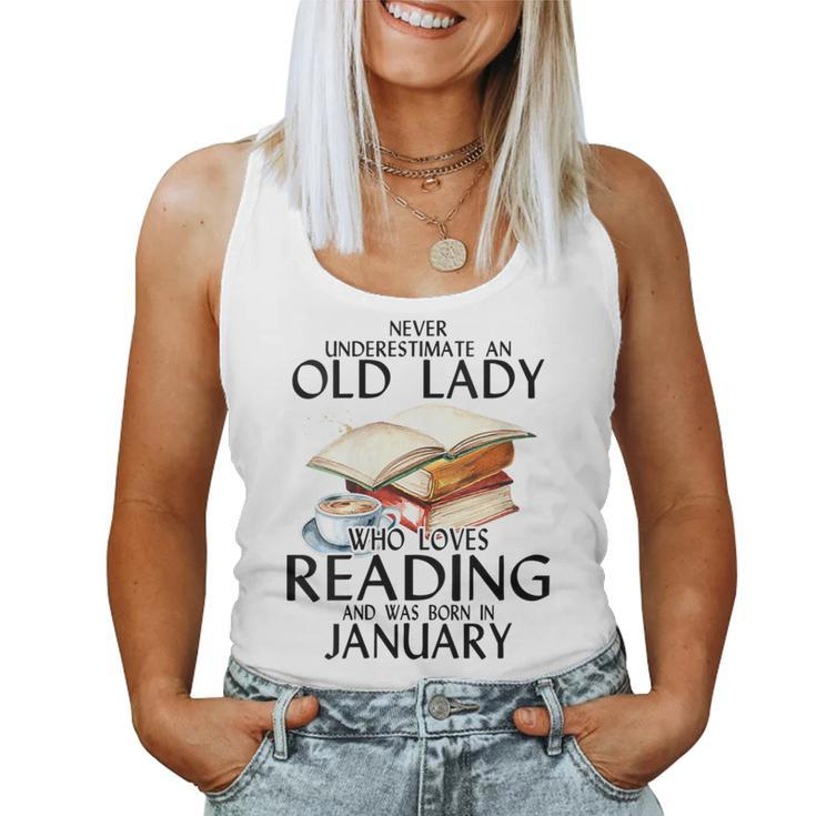 Never Underestimate An Old Lady Who Loves Reading January Women Tank Top