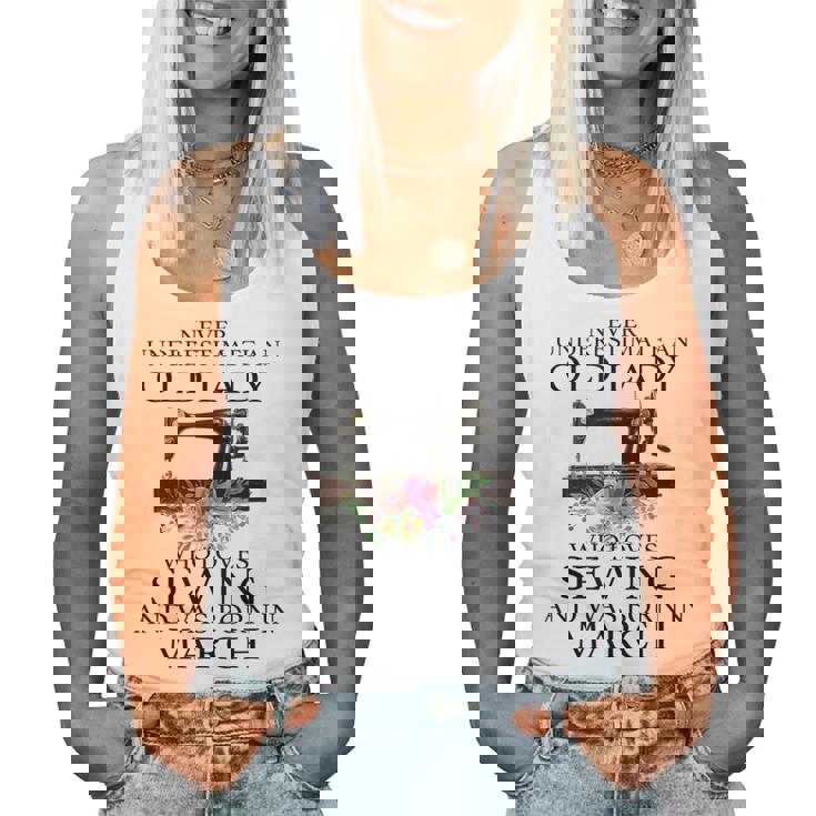 Never Underestimate An Old Lady Who Loves Sewing March Women Tank Top
