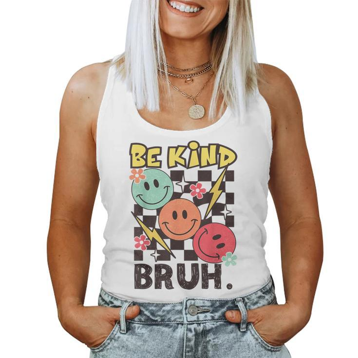 Unity Day 2023 Anti Bullying Awareness Kindness Be Kind Bruh Women Tank Top