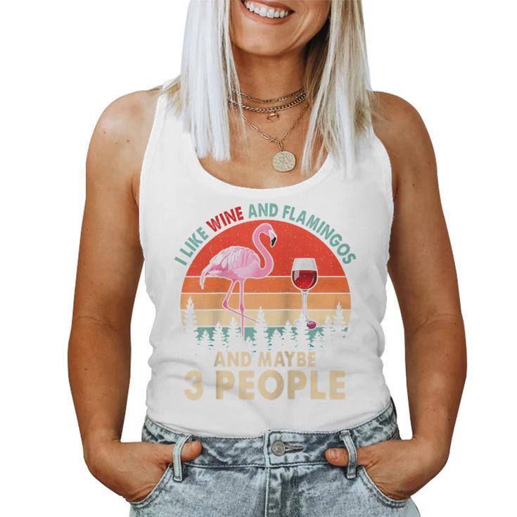 Vintage Retro I Like Wine And Flamingos Maybe 3 People Lover Women Tank Top