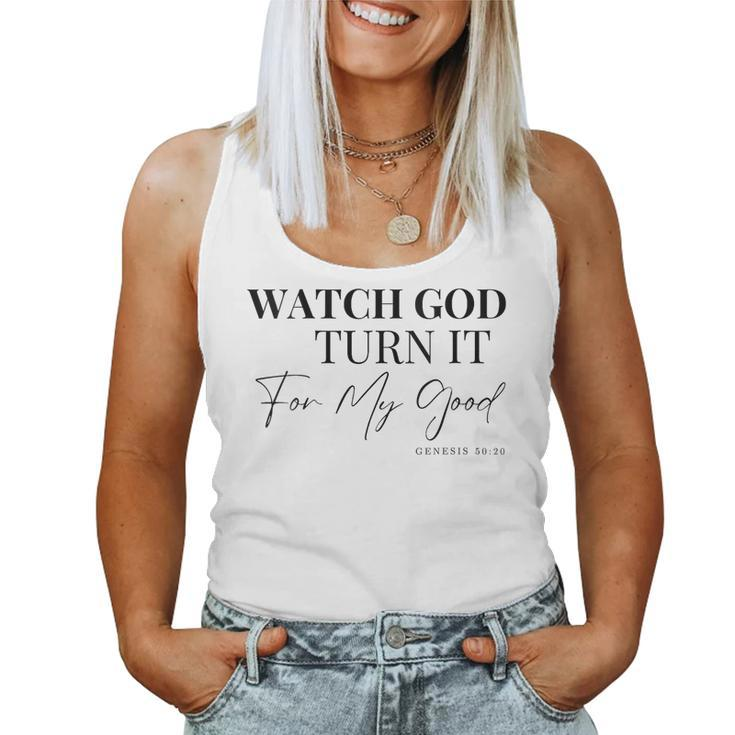 Watch God Turn It For My Good Genesis 5020 Women Tank Top