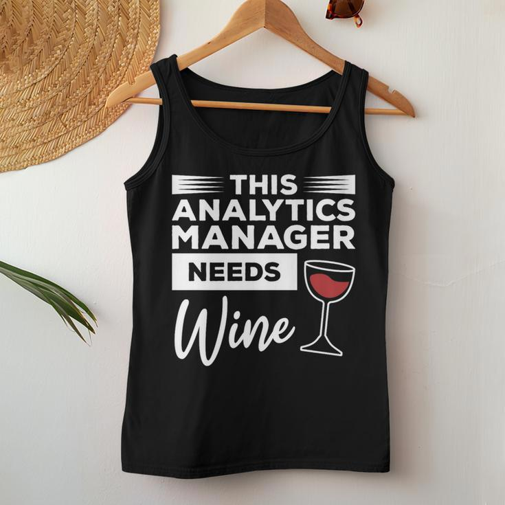 This Analytics Manager Needs Wine Women Tank Top Unique Gifts