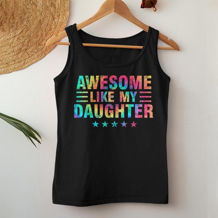 Awesome Like My Daughter Fathers Day Dad From Daughter For Dad Women Tank Top Unique Gifts