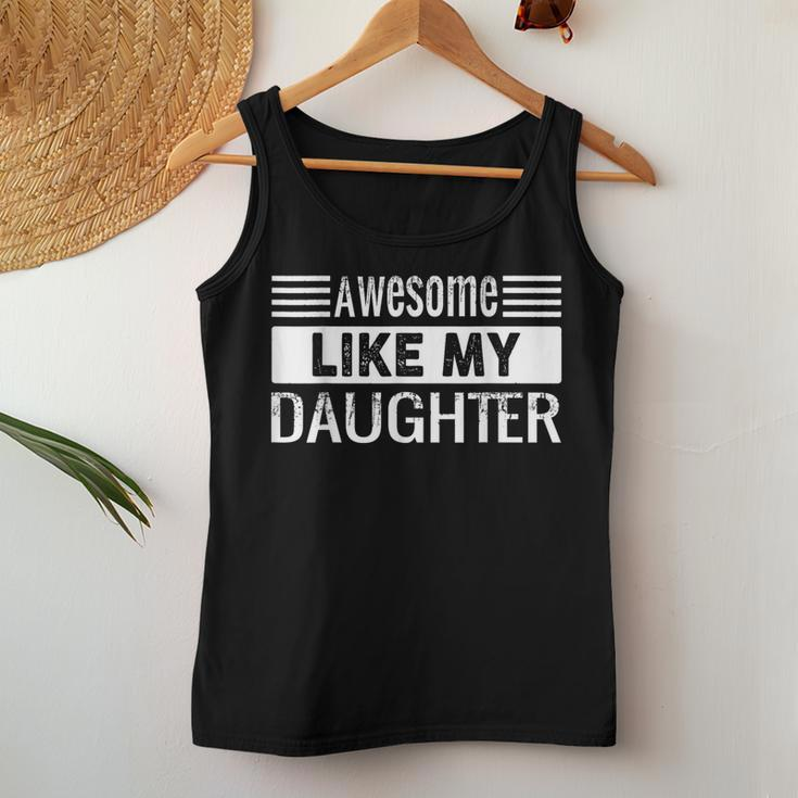 Awesome Like My Daughter Vintage Father Day Mom Dad Women Tank Top Unique Gifts