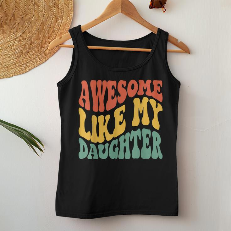 Awesome Like My Daughter Retro Dad Fathers Women Tank Top Funny Gifts