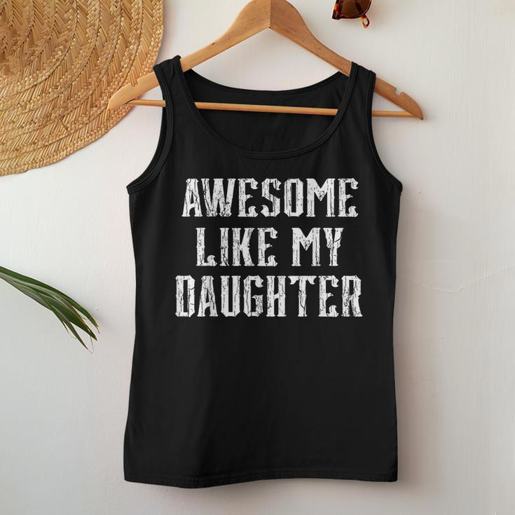 Awesome Like My Daughter Vintage Dad Birthday Fathers Day Women Tank Top Unique Gifts