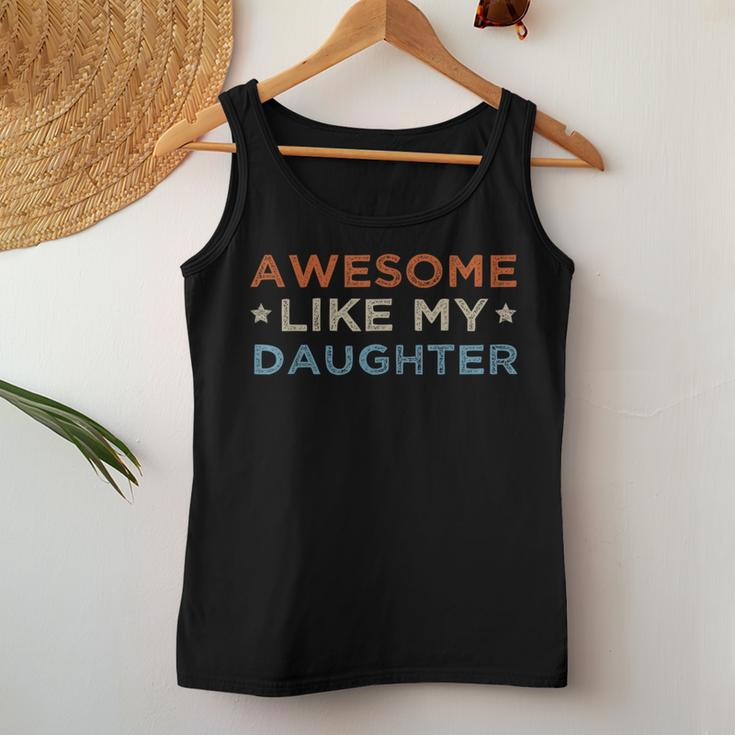 Awesome Like My Daughter For Dad On Fathers Day Women Tank Top Basic Casual Daily Weekend Graphic Funny Gifts