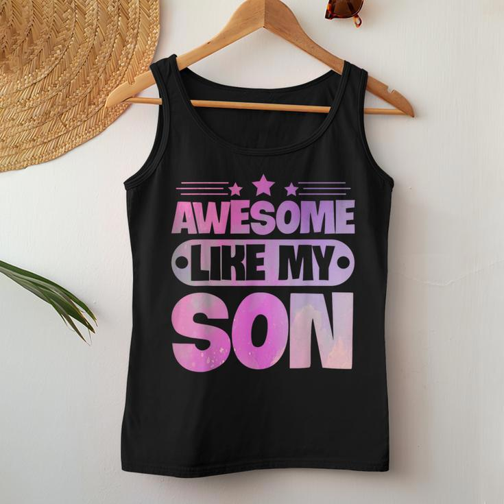 Awesome Like My Son For Mom Dad Women Tank Top Basic Casual Daily Weekend Graphic Funny Gifts