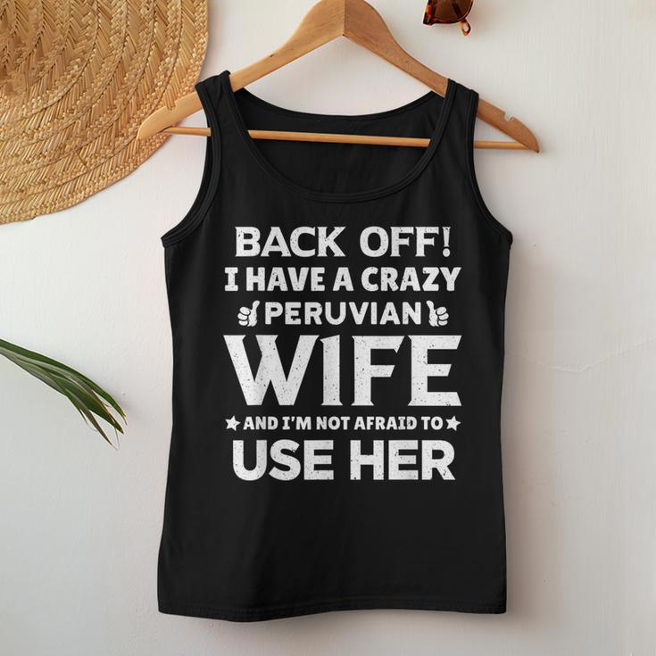 Back Off I Have A Crazy Peruvian Wife Husband Women Tank Top Unique Gifts