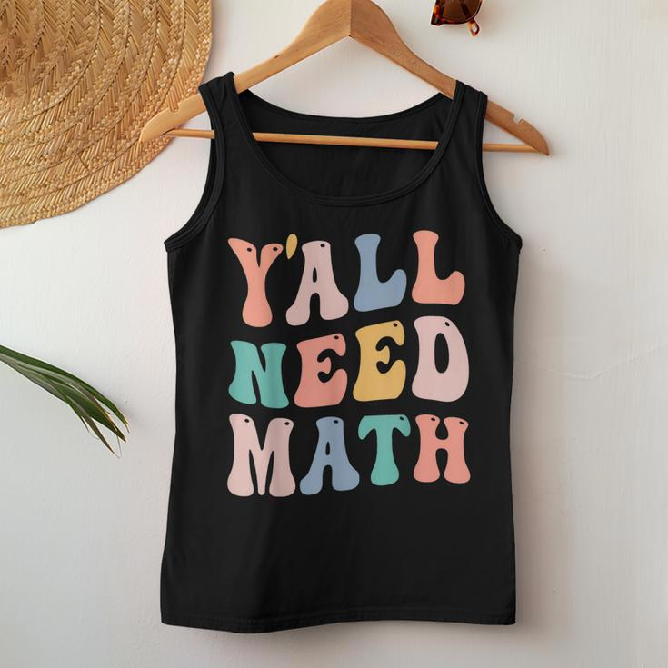 Back To School Yall Need Math Teacher Funny Joke Pun Women Tank Top Basic Casual Daily Weekend Graphic Personalized Gifts