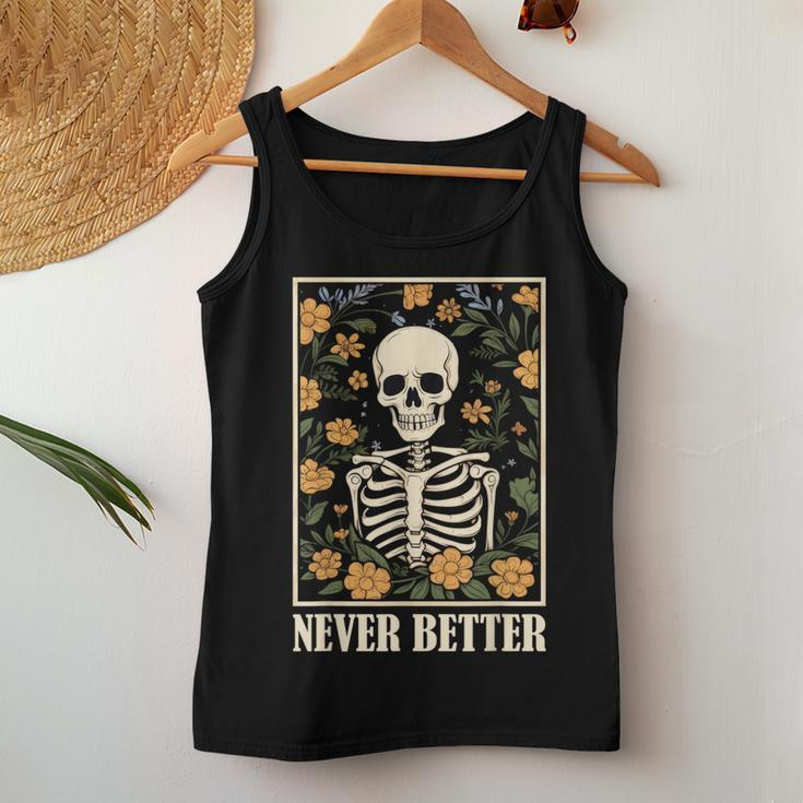 Never Better Skeleton Floral Skull Halloween Women Tank Top Unique Gifts