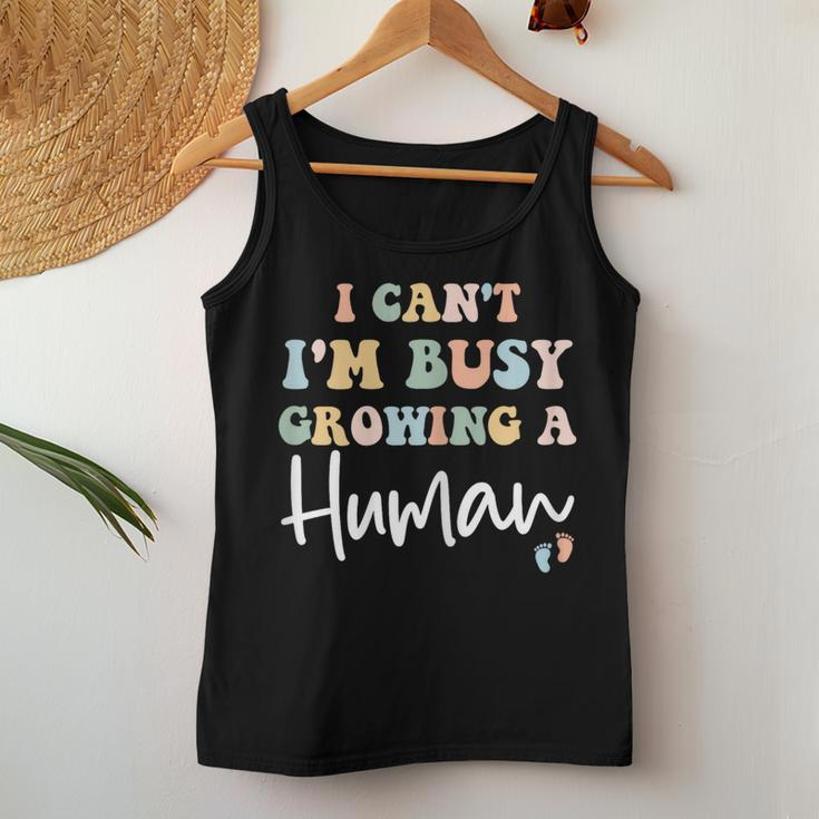 I Can't I'm Busy Growing A Human Mom Pregnancy Announcement Women Tank Top Unique Gifts