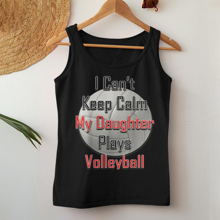 I Can't Keep Calm My Daughter Plays Volleyball Mom Women Tank Top Unique Gifts