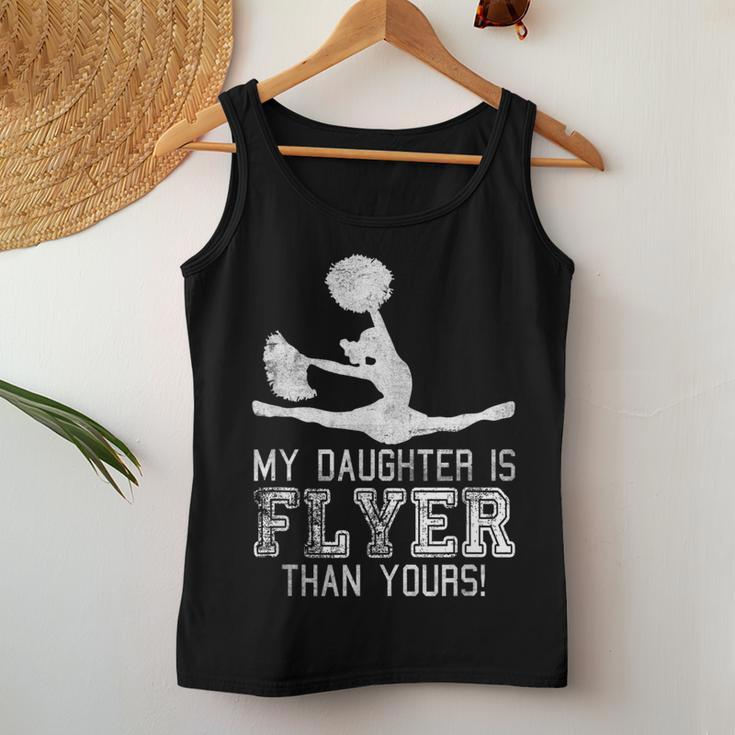 Cheer Mom Cheerleader Dad My Daughter Is Flyer Than Yours Women Tank Top Unique Gifts
