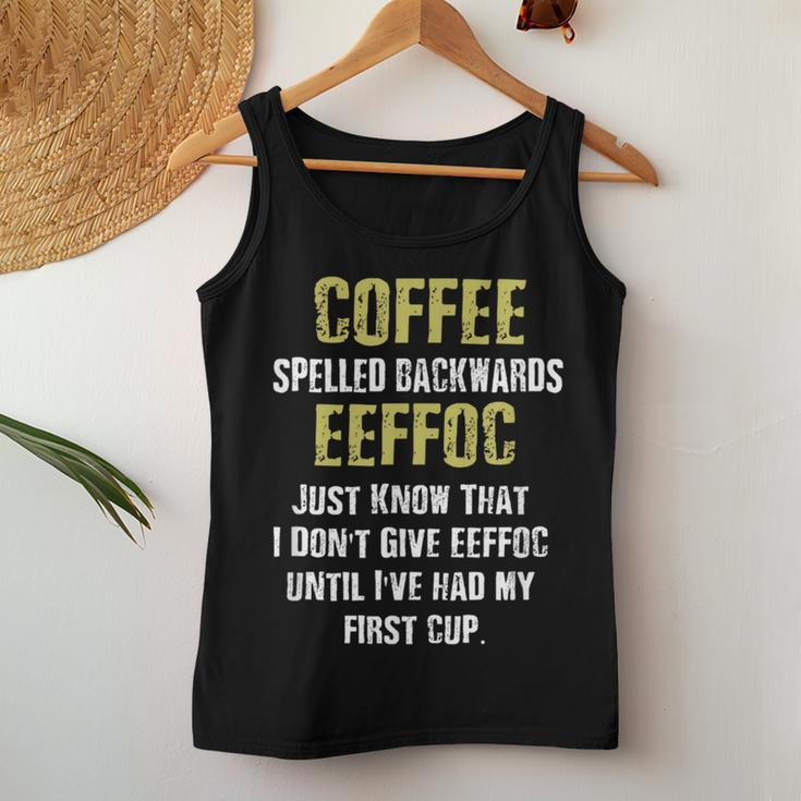 Coffee Spelled Backwards Coffee Quote Humor Women Tank Top Unique Gifts