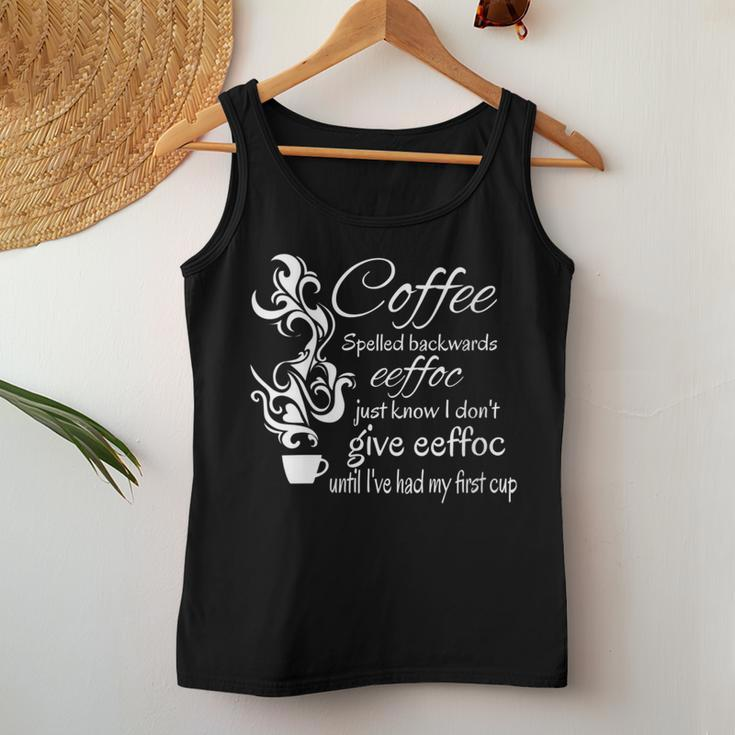Coffee Spelled Backwards Morning Quote Women Tank Top Unique Gifts